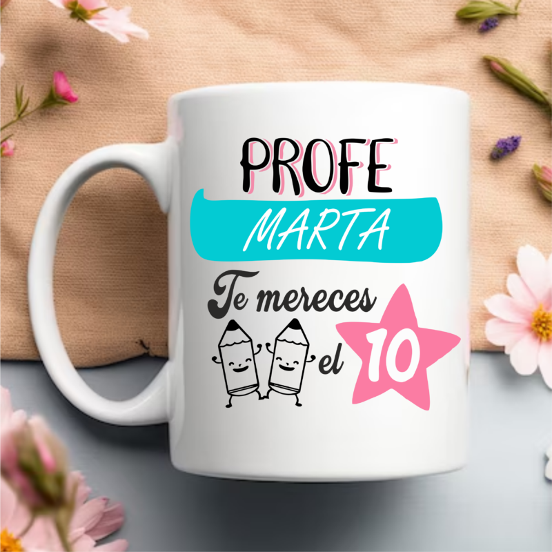 Taza "Profe, te mereces el 10"